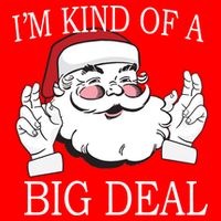 Santa Claus I'm Kind of A Big Deal 25L Jumbo Tote