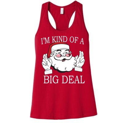 Santa Claus I'm Kind of A Big Deal Women's Racerback Tank