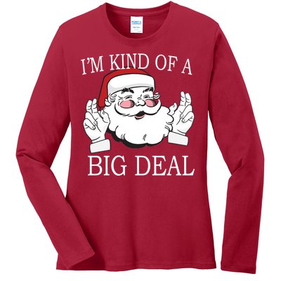 Santa Claus I'm Kind of A Big Deal Ladies Long Sleeve Shirt