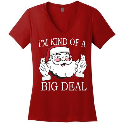 Santa Claus I'm Kind of A Big Deal Women's V-Neck T-Shirt