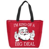 Santa Claus I'm Kind of A Big Deal Zip Tote Bag