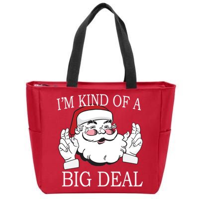 Santa Claus I'm Kind of A Big Deal Zip Tote Bag