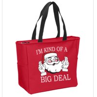 Santa Claus I'm Kind of A Big Deal Zip Tote Bag
