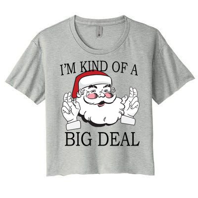 Santa Claus I'm Kind of A Big Deal Women's Crop Top Tee