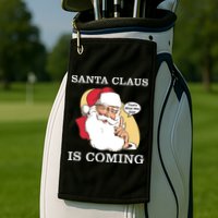 Santa Claus Is Coming That's What She Said Golf Towel