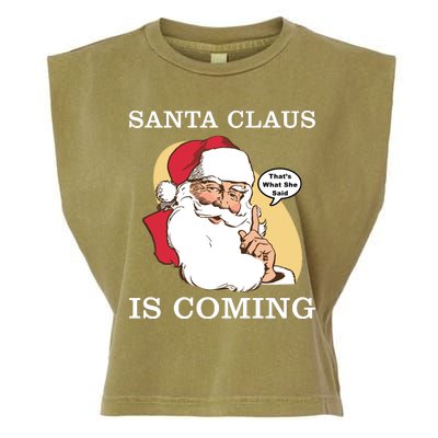 Santa Claus Is Coming That's What She Said Garment-Dyed Women's Muscle Tee