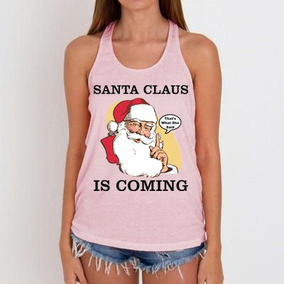 Santa Claus Is Coming That's What She Said Women's Knotted Racerback Tank