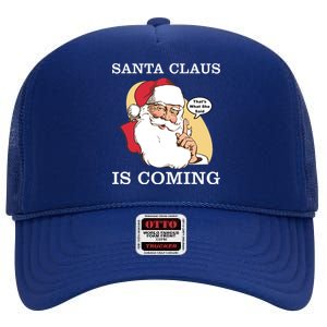 Santa Claus Is Coming That's What She Said High Crown Mesh Back Trucker Hat