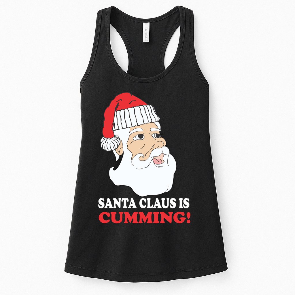 Santa Claus Is Cumming Dirty Humor Womens Tank Top