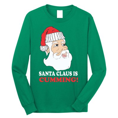 Santa Claus Is Cumming Dirty Humor Long Sleeve Shirt