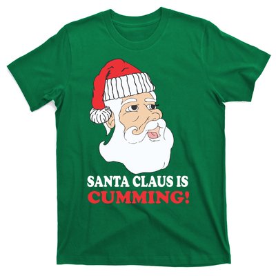 Santa Claus Is Cumming Dirty Humor T-Shirt