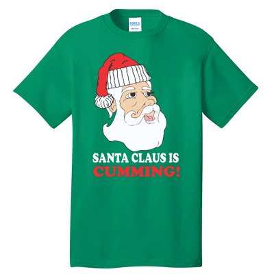 Santa Claus Is Cumming Dirty Humor Tall T-Shirt