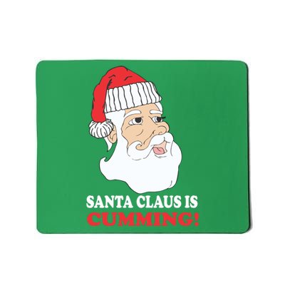 Santa Claus Is Cumming Dirty Humor Mousepad