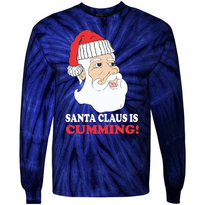 Santa Claus Is Cumming Dirty Humor Tie-Dye Long Sleeve Shirt