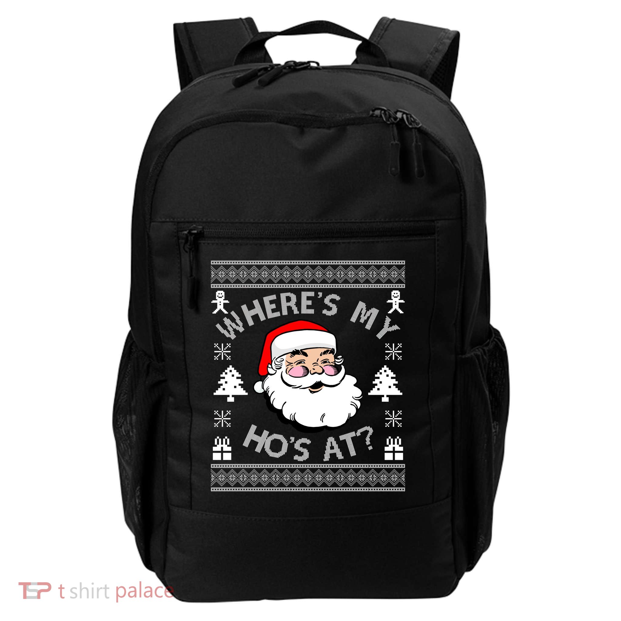 Santa Claus Where's My Ho's At? Funny Ugly Christmas Backpack