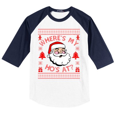 Santa Claus Where's My Ho's At? Funny Ugly Christmas Baseball Sleeve Shirt