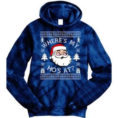 Santa Claus Where's My Ho's At? Funny Ugly Christmas Tie Dye Hoodie