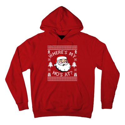 Santa Claus Where's My Ho's At? Funny Ugly Christmas Hoodie