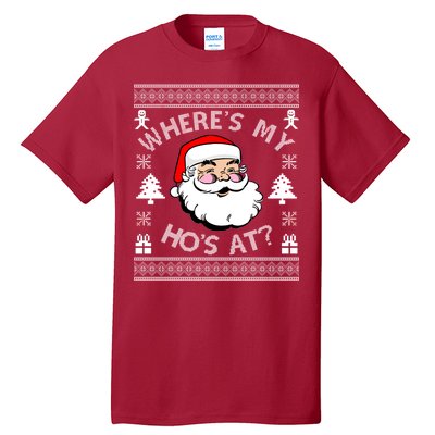 Santa Claus Where's My Ho's At? Funny Ugly Christmas Tall T-Shirt