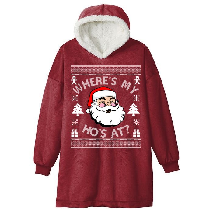 Santa Claus Where's My Ho's At? Funny Ugly Christmas Hooded Wearable Blanket