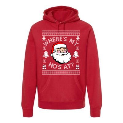 Santa Claus Where's My Ho's At? Funny Ugly Christmas Premium Hoodie