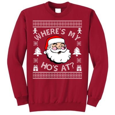 Santa Claus Where's My Ho's At? Funny Ugly Christmas Tall Sweatshirt