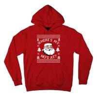 Santa Claus Where's My Ho's At? Funny Ugly Christmas Tall Hoodie