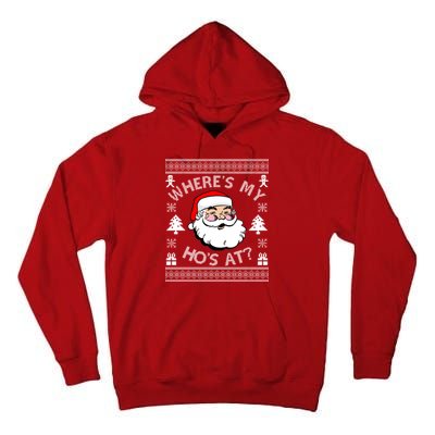 Santa Claus Where's My Ho's At? Funny Ugly Christmas Tall Hoodie