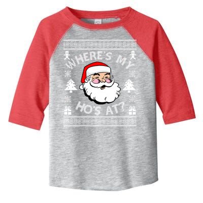 Santa Claus Where's My Ho's At? Funny Ugly Christmas Toddler Fine Jersey T-Shirt