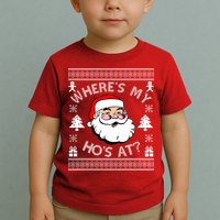 Santa Claus Where's My Ho's At? Funny Ugly Christmas Toddler T-Shirt