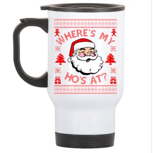 Santa Claus Where's My Ho's At? Funny Ugly Christmas Stainless Steel Travel Mug