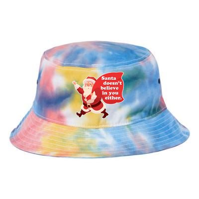 Santa Doesn't Believe In You Either Tie Dye Newport Bucket Hat