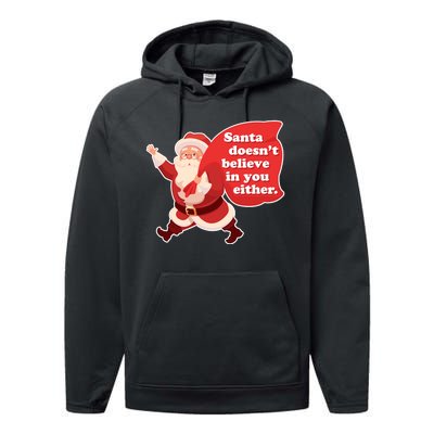 Santa Doesn't Believe In You Either Performance Fleece Hoodie