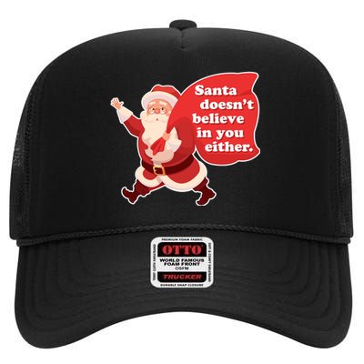 Santa Doesn't Believe In You Either High Crown Mesh Back Trucker Hat