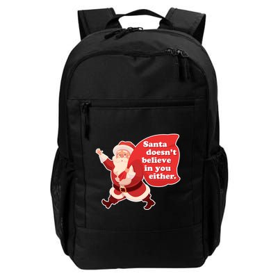 Santa Doesn't Believe In You Either Backpack