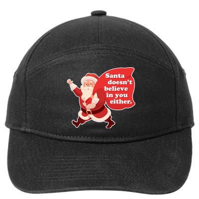 Santa Doesn't Believe In You Either 7-Panel Snapback Hat