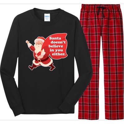 Santa Doesn't Believe In You Either Long Sleeve Pajama Set