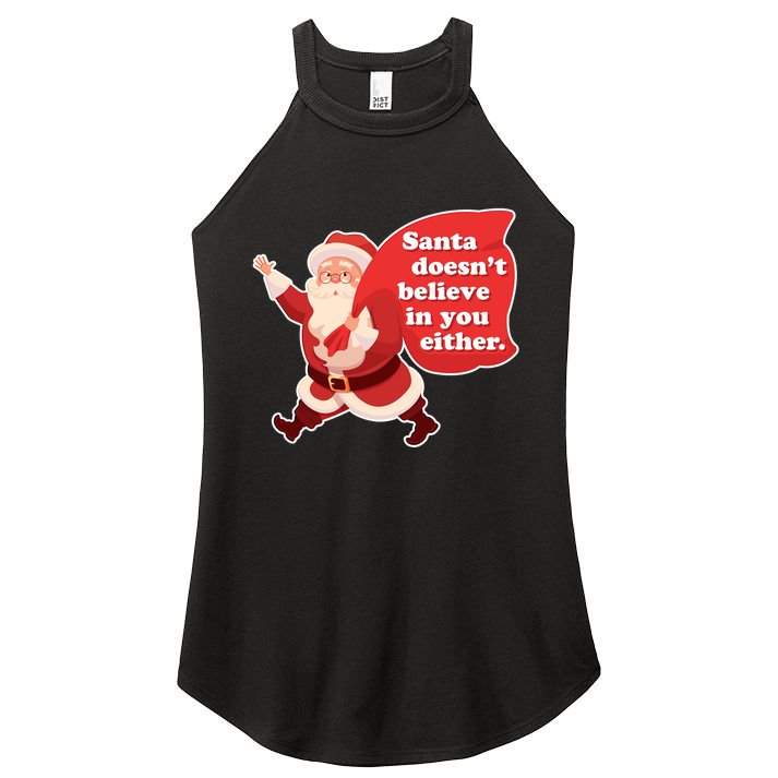Santa Doesn't Believe In You Either Women's Perfect Tri Rocker Tank