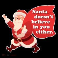 Santa Doesn't Believe In You Either Short Acrylic Beanie
