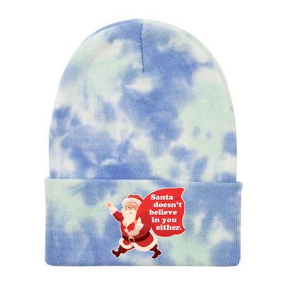 Santa Doesn't Believe In You Either Tie Dye 12in Knit Beanie