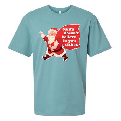 Santa Doesn't Believe In You Either Sueded Cloud Jersey T-Shirt