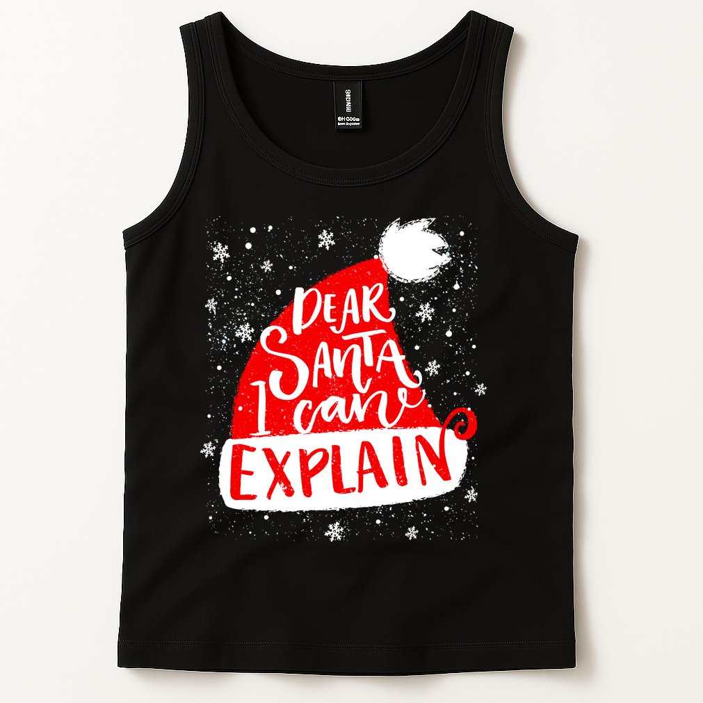 Santa Hat Dear Santa I Can Explain Christmas Tank Top