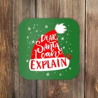 Santa Hat Dear Santa I Can Explain Christmas Coaster