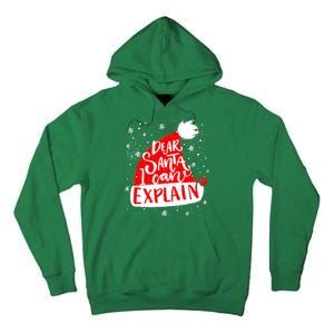 Santa Hat Dear Santa I Can Explain Christmas Tall Hoodie