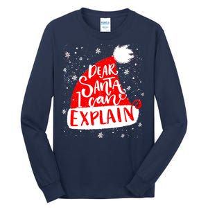 Santa Hat Dear Santa I Can Explain Christmas Tall Long Sleeve T-Shirt