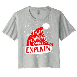 Santa Hat Dear Santa I Can Explain Christmas Women's Crop Top Tee