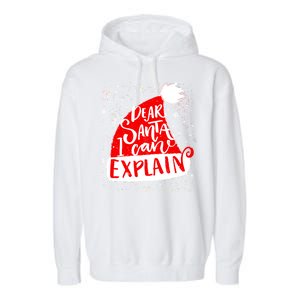 Santa Hat Dear Santa I Can Explain Christmas Garment-Dyed Fleece Hoodie