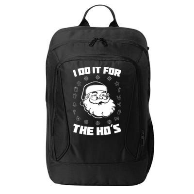 Santa I Do It For The Ho's Funny X-Mas City Backpack