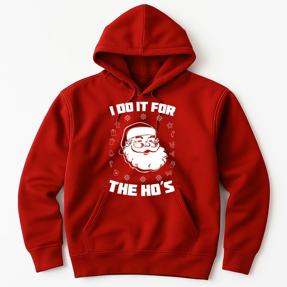 Santa I Do It For The Ho's Funny X-Mas Hoodie