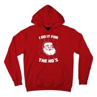 Santa I Do It For The Ho's Funny X-Mas Hoodie